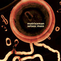 Matrixxman X Setaoc Mass - Pitch Black - Vinyl Record