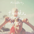 McCafferty - Thanks. Sorry. Sure [LP]