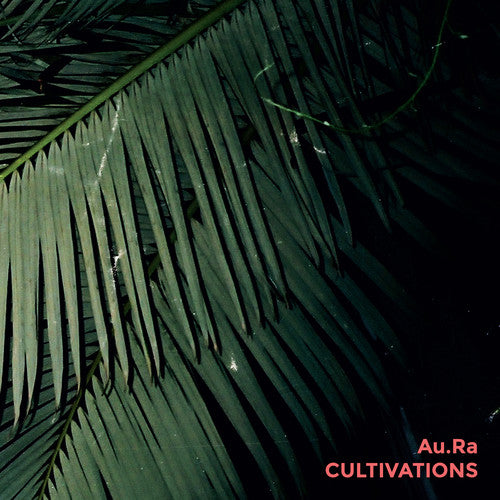 Au.ra - Cultivations - Music CD
