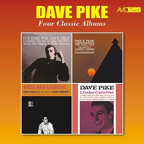 Pike,dave - It's Time For Dave Pike / Pike's Peak / Bossa Nova - Music CD