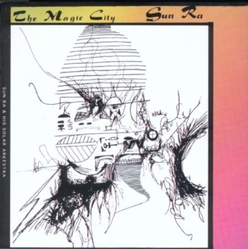 Sun Ra / His Solar Arkestra - Magic City - Music CD