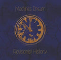 Machines Dream - Revisionist History - Music CD