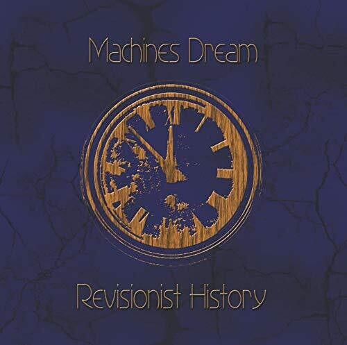 Machines Dream - Revisionist History - Music CD