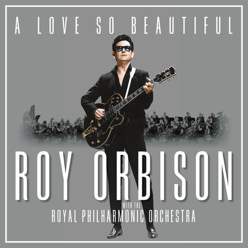 Orbison,roy - Love So Beautiful: Roy Orbison & The Royal Philhar - Vinyl Record