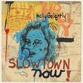 Golightly,holly - Slowtown Now - Music CD