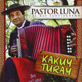 Pastor Luna - Kakuy Turay - Music CD