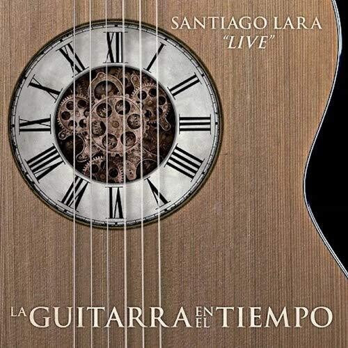 Lara,santiago - La Guitarra En El Tiempo - Music CD