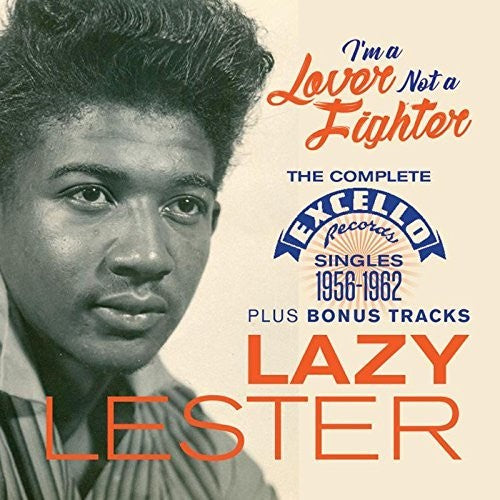 Lazy Lester - I'm A Lover Not A Fighter: Complete Excello - Music CD