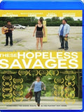 These Hopeless Savages - These Hopeless Savages - Blu-ray