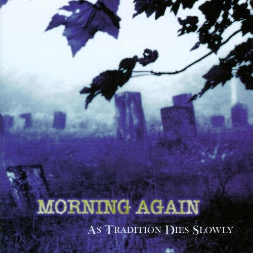 Morning Again - As Tradition Dies Slowly - Vinyl Record
