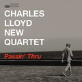 Lloyd,charles New Quartet - Passin Thru - Music CD