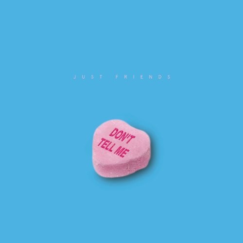 Just Friends - Don't Tell Me - Vinyl Record