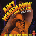 Ain't Misbehavin (london 1995) / O.c.r. - Ain't Misbehavin (london 1995) / O.c.r. - Music CD