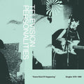 Television Personalities - Some Kind Of Happening: Singles 1978-1989 - Vinyl Record
