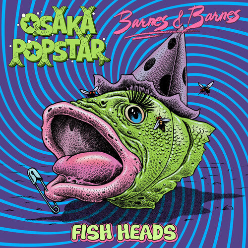Osaka Popstar / Barnes & Barnes - Fish Heads - Vinyl Record