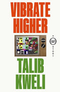 Kweli,talib - Vibrate Higher - Books