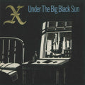X - Under The Big Black Sun - Music CD