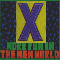X - More Fun In The New World - Music CD
