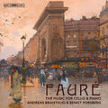 Faure / Brantelid - Faure: The Music For Cello & Piano - Super Audio CD
