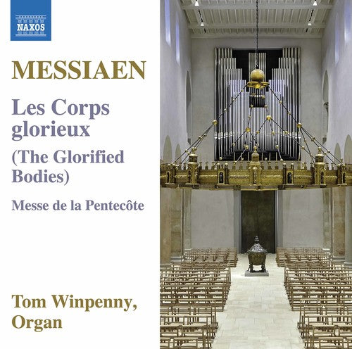 Messiaen / Winpenny - Olivier Messiaen: Les Corps Glorieux - Music CD