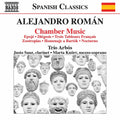 Roman / Trio Arbos - Alejandro Roman: Chamber Music - Music CD