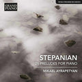 Stepanian / Ayrapetyan - Haro Stepanian: 26 Preludes For Piano - Music CD