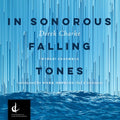 Charke / Hopkins - Derek Charke: In Sonorous Falling Tones - Music CD