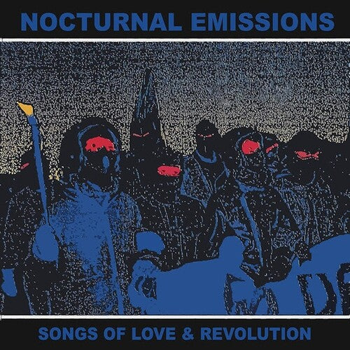 Nocturnal Emissions - Songs Of Love & Revolution - Vinyl Record