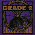 Grade 2 - Break The Routine - Vinyl Record