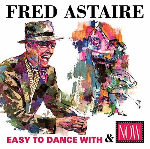 Astaire,fred - Easy To Dance With & Now - Music CD