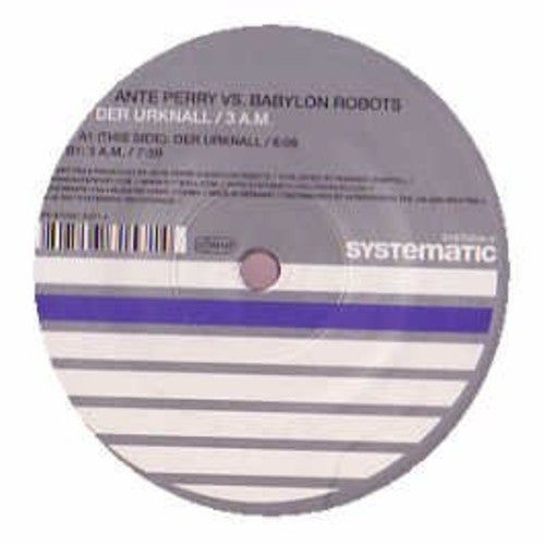Perry,ante Vs Babylon Robots - Der Urknall / 3 A.m. - Vinyl Record