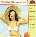 Talkin' Bout Love / Various - Talkin' Bout Love / Various - Music CD