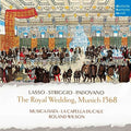 Musica Fiata - Royal Wedding Munich 1568 - Music CD