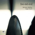 Rabbia,michele / Zach,ingar - So-no-ro - Music CD