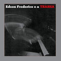 Frederico,edson - Edson Frederico E A Transa - Vinyl Record