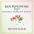 Peplowski,ken - Petit Fluer - Music CD