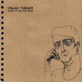 Turner,frank - Sleep Is For The Week (tenth Anniversary Edition) - Vinyl Record