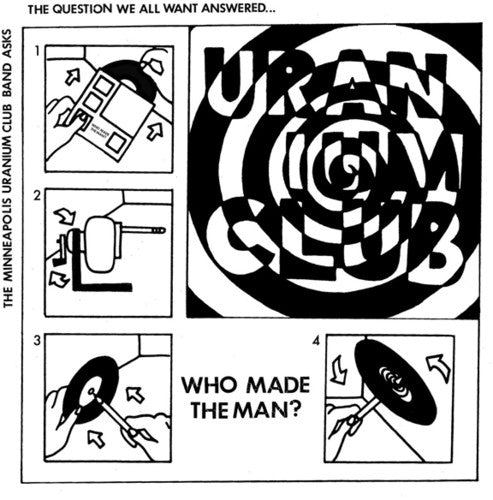 Uranium Club - Who Made The Man - Vinyl Record