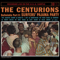 Centurions - Bullwinkle Part Ii: Surfers' Pajama Party Recorded - Vinyl Record