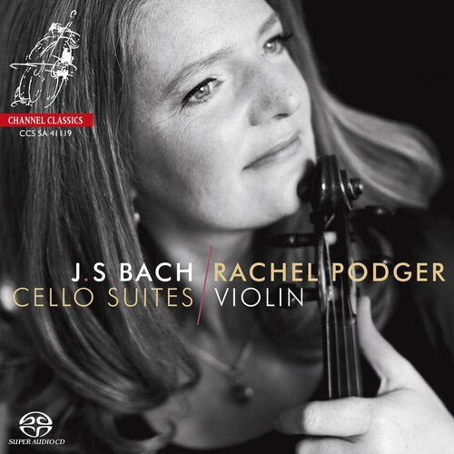 Podger,rachel - Bach: Cello Suites (violin Transcription) - Super Audio CD