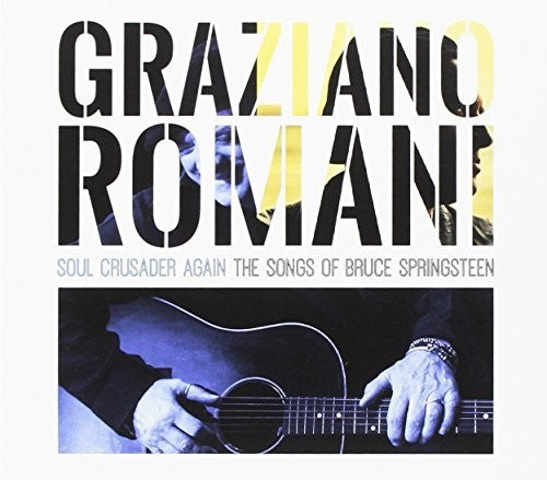 Romani,graziano - Soul Crusader Again: Songs Of Bruce Springsteen - Music CD