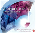 Compilation - Choeurs D'ici Chansons D'ici - Music CD
