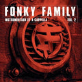 Fonky Family - Instrumentaux Et A Capellas Vol 2 - Vinyl Record