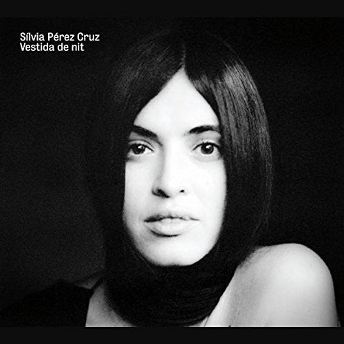 Cruz,silvia Perez - Vestida De Nit - Music CD