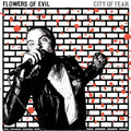 Flowers Of Evil - City Of Fear - Vinyl Record