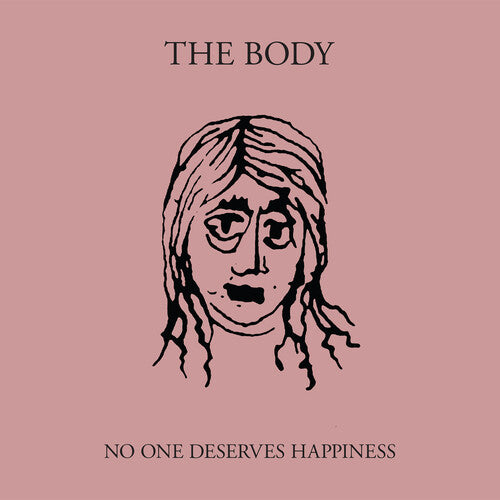 Body - No One Deserves Happiness - Vinyl Record