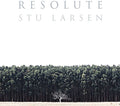 Larsen,stu - Resolute - Music CD