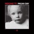 Psychic Tv - Pagan Day - Music CD