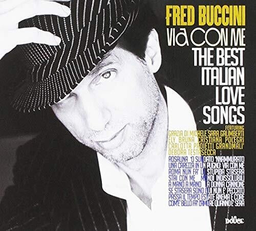 Buccini,fred - Via Con Me: The Best Italian Love Songs - Music CD