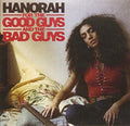 Hanorah - For The Good Guys & The Bad Guys - Music CD